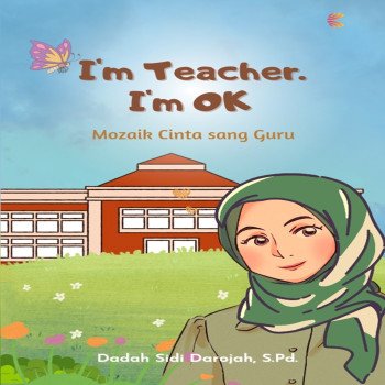 Im Teacher Im OK Mozaik Cinta sang Guru