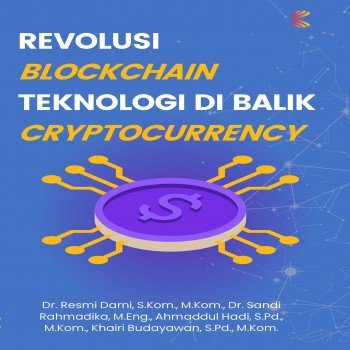 Revolusi Blockchain Teknologi di Balik Crytocurrencies