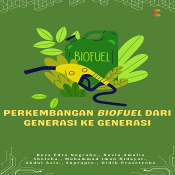 Perkembangan Biofuel dari Generasi ke Generasi