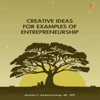 CREATIVE IDEAS FOR EXAMPLES OF ENTERPRENEURSHIP