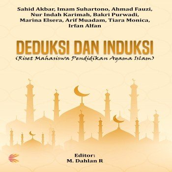 DEDUKSI DAN INDUKSI (RISET MAHASISWA PENDIDIKAN AGAMA ISLAM)