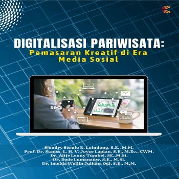 Digitalisasi Pariwisata: Pemasaran Kreatif di Era Media Sosial