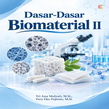 Dasar-Dasar Biomaterial II